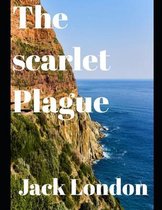 The Scarlet Plague (annotated)