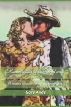 Romantic tales of the Wild west.