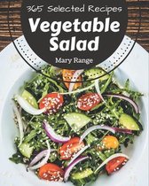 365 Selected Vegetable Salad Recipes
