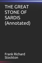 THE GREAT STONE OF SARDIS(Annotated)