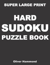 Super Large Print Hard Sudoku Puzzle Book
