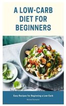 A Low-Carb Diet for Beginners