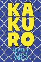 Kakuro Level 1: Easy! Vol. 3: Play Kakuro 11x11 Grid Easy Level Number Based Crossword Puzzle Popular Travel Vacation Games Japanese M