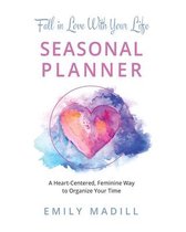 Fall in Love With Your Life, Seasonal Planner