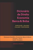 Dicionario de Direito - Economia - Banca & Bolsa Portugues - Italiano / Italiano - Portoghese