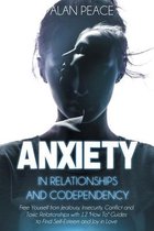 ANXIETY IN RELATIONSHIPS AND CODEPENDENC