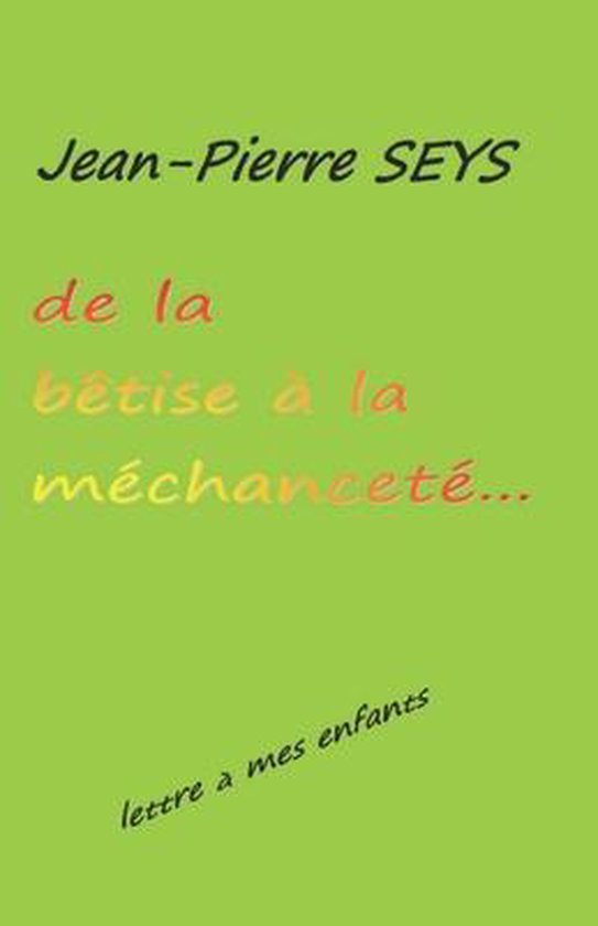 De la bêtise à la méchanceté - cover