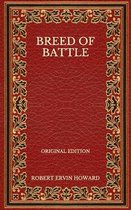 Breed Of Battle - Original Edition