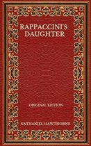 Rappaccini's Daughter - Original Edition