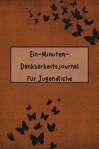 Ein-Minuten-Dankbarkeitsjournal fur Jugendliche