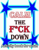 Calm the F*ck Down
