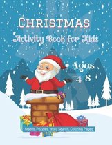 Christmas Activity Book for Kids Ages 4-8 Mazes, Puzzles, Word Search, Coloring Pages