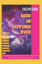 God is Loving You