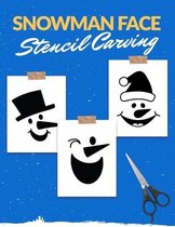 Snowman Face Stencils Carving