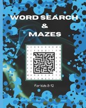 Word search & Mazes For Kids 8-12