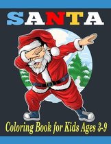 Santa Coloring Book for Kids Ages 3-9