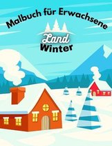 Land Winter: Malbuch fur Erwachsene