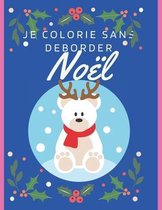 je colorie sans deborder Noel
