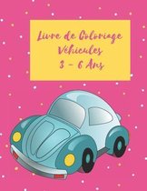 Livre de Coloriage Vehicules 3 - 6 Ans