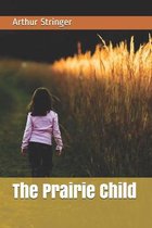 The Prairie Child