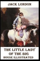 The Little Lady of the Big House Illustrated