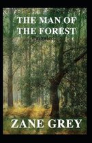The Man of the Forest Illustrated