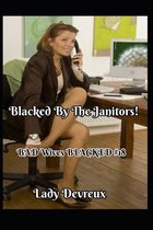 Blacked By The Janitors!