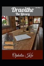 Draoithe: The Library