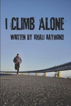 I Climb Alone