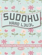 Sudoku Hard Level 300 Puzzles with Solutions and Blank Grids Vol 2