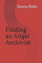 Finding an Angel Archivist