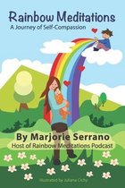 Rainbow Meditations