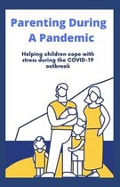 Parenting In A Pandemic