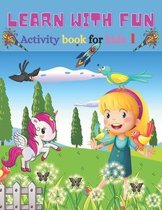 Learn with fun Activity book for kids 1