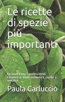 Le ricette di spezie piu importanti