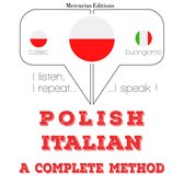 Polski - Włoski: kompletna metoda
