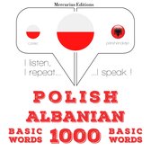 Polski - albański: 1000 podstawowych słów