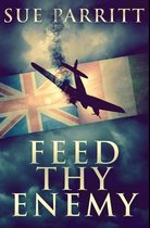 Feed Thy Enemy