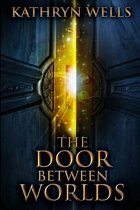 The Door Between Worlds