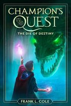 Champion's Quest-The Die of Destiny