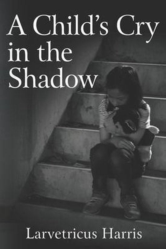 A Child's Cry in the Shadow