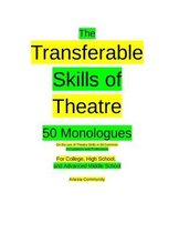 The Transferable Skills of Theatre 50 Monologues