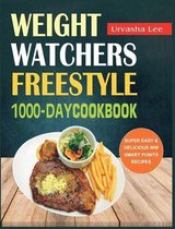 Weight Watchers Freestyle 1000-Day Cookbook