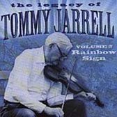 The Legacy Of Tommy Jarrell Vol. 2: Rainbow Sign