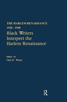 The Harlem Renaissance 1920-1940 - Black Writers Interpret the Harlem Renaissance