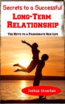 Secrets to A Successful Long-Term Relationship