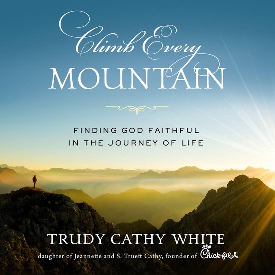 Climb Every Mountain, Trudy Cathy White 9781948677226 Boeken bol