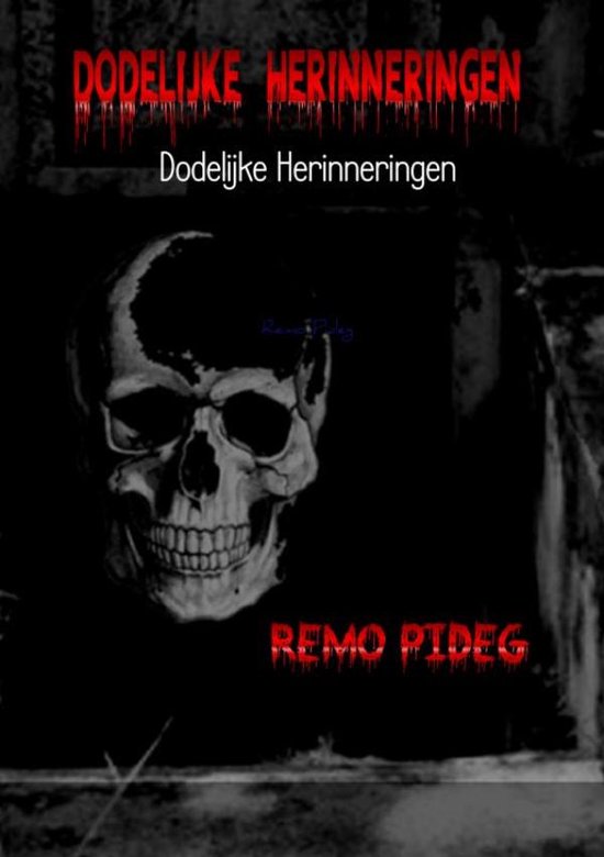 Boekomslag met de titel 'Dodelijke Herinneringen', een schedel en rode letters.