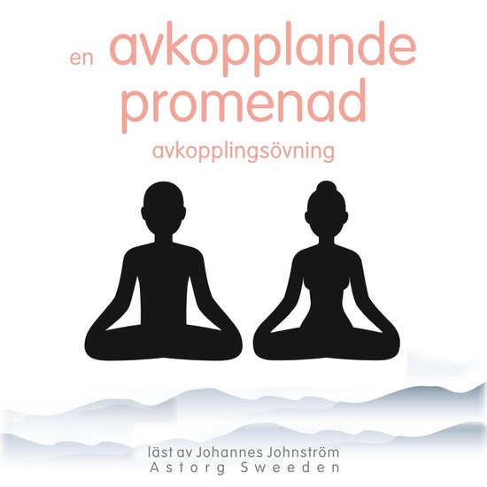 En avkopplande promenad: avslappningsövning - cover