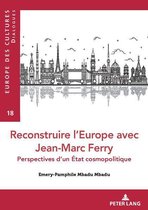 Europe des cultures / Europe of cultures 18 - Reconstruire l’Europe avec Jean-Marc Ferry